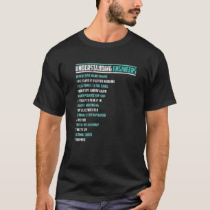 Mechanical Sarcastic Engineering Fun Understanding T-Shirt