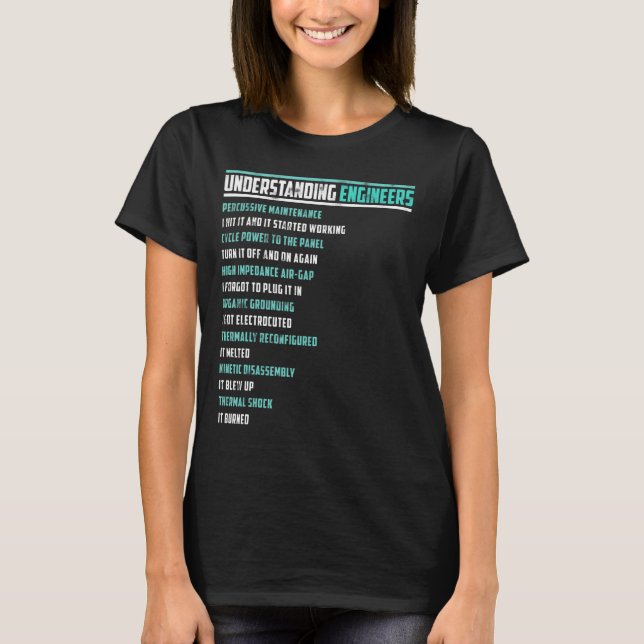 Mechanical Sarcastic Engineering Fun Understanding T-Shirt (Front)