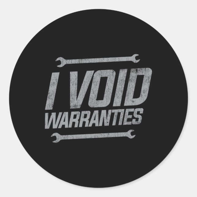Mechanics I Void Warranties Wrench Garage Classic Round Sticker (Front)