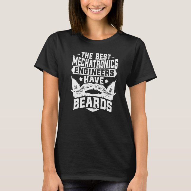Mechatronics Engineer  Bearded Mechatronics Engine T-Shirt (Front)