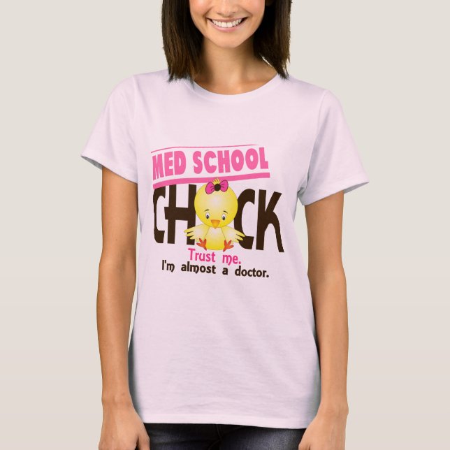 Med School Chick 3 T-Shirt (Front)