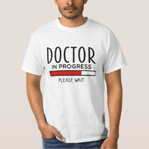 Med School Student Doctor in Progress  T-Shirt