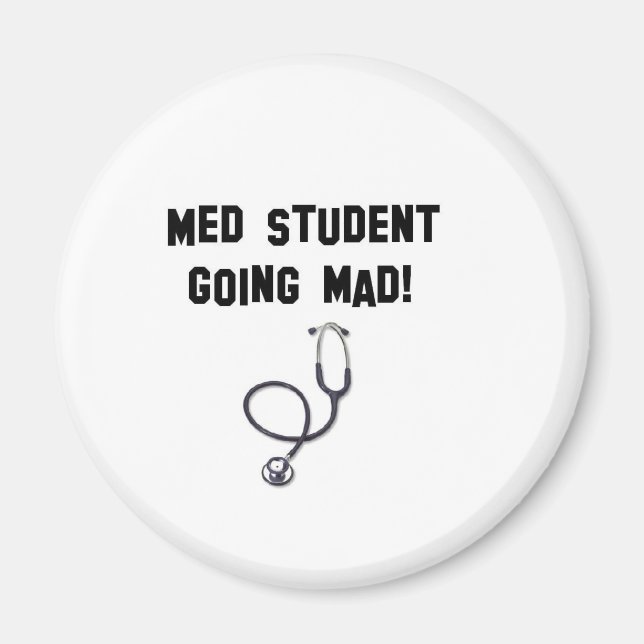 med student going mad magnet (Front)