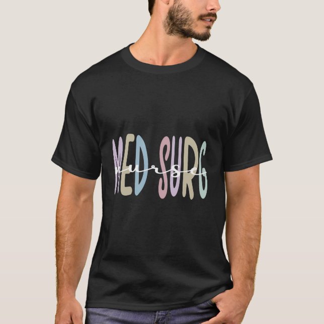 Med Surg Nurse Appreciation Rn Medical-Surgical Nu T-Shirt (Front)