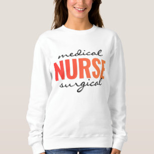 Med Surg Nurse Bold Typography Sweatshirt
