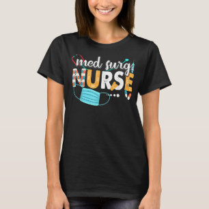 Med Surg Nurse Cute Nurses Week 2022 Appreciation T-Shirt