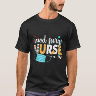Med Surg Nurse Cute Nurses Week 2022 Appreciation T-Shirt
