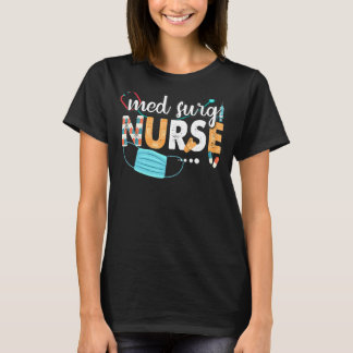 Med Surg Nurse Cute Nurses Week 2022 Appreciation  T-Shirt