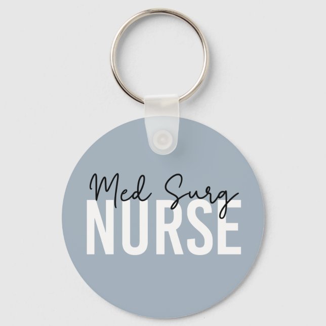 Med Surg Nurse | Medical-Surgical Nurse Key Ring (Front)