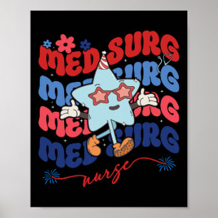 Med Surg Nurse Patriotic American 4th Of July Retr Poster