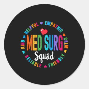 Med Surg Squad Nurse Team Registered Nursing  Classic Round Sticker