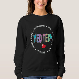 MED Tech Appreciation Week healthcare Medical Tech Sweatshirt