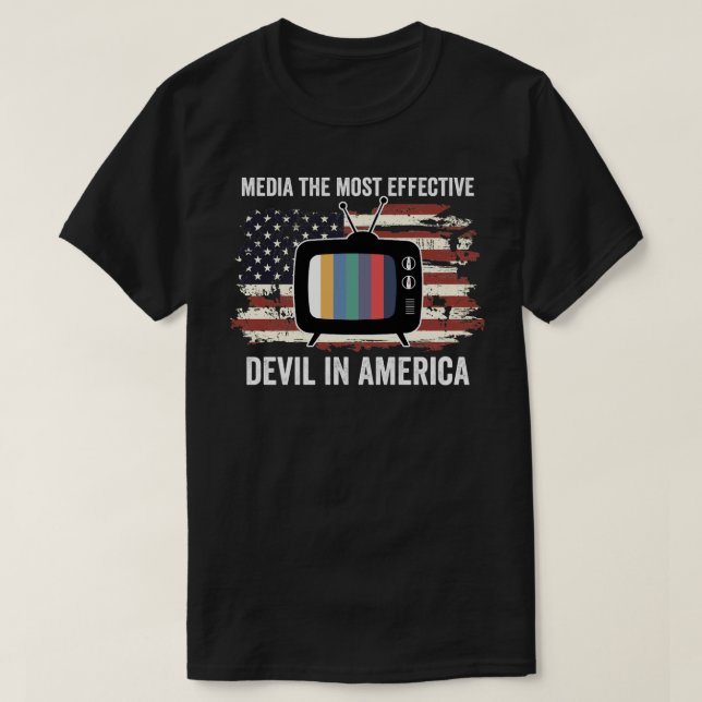 Media Most Effective Devil In America T-Shirt (Design Front)