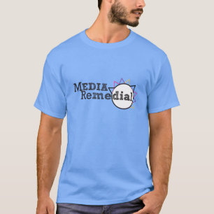 Media Remedial T-Shirt