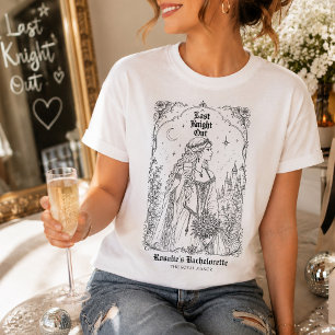 Mediaeval Last Knight Out Bachelorette Party T-Shirt