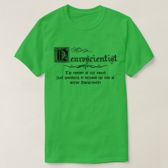 Mediaeval Master Neuroscientist T-Shirt (Design Front)
