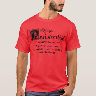 Mediaeval Master Periodontist T-Shirt