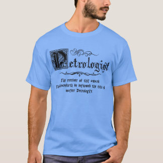 Mediaeval Master Petrologist T-Shirt