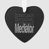 Mediator Extraordinaire