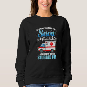 Medic Emergency Medical Technician Ambulance EMT P Sweatshirt