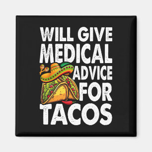 Medical Advice For Tacos Mexican Cinco De Mayo Doc Magnet