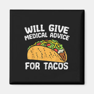 Medical Advice For Tacos Mexican Cinco De Mayo Doc Magnet