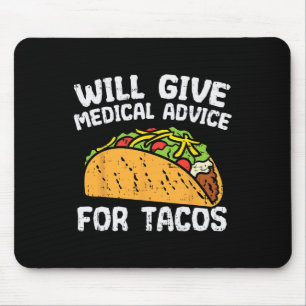 Medical Advice For Tacos Mexican Cinco De Mayo Doc Mouse Pad