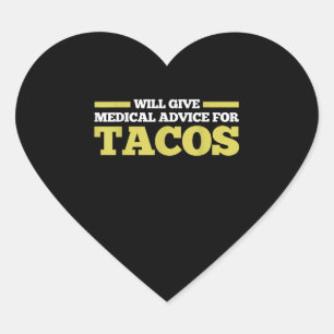 Medical Advice Taco Nurse Doctor Funny Vintage Gif Heart Sticker