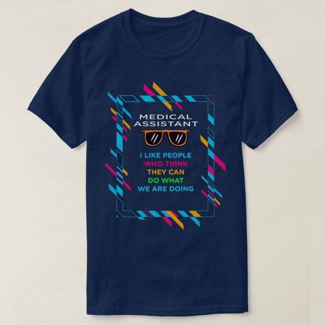 MEDICAL ASSISTAN T-Shirt (Design Front)