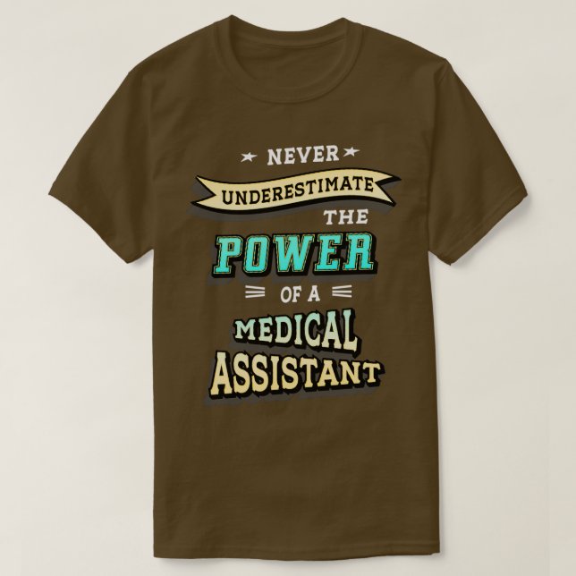 Medical Assistant 16 T-Shirt (Design Front)