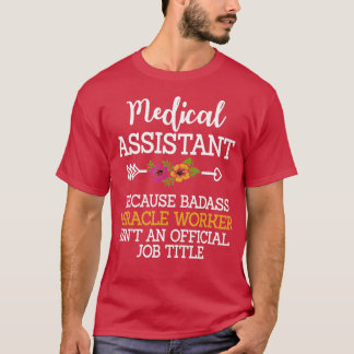 Medical Assistant Clinical Officer Professional He T-Shirt