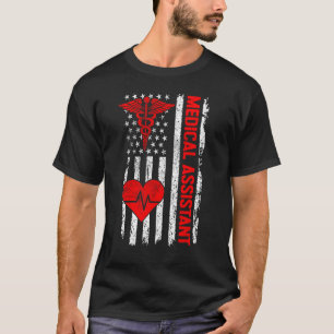Medical Assistant CMA Life USA Flag MA Nursing 1 T-Shirt