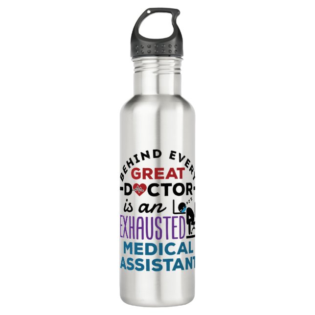 Medical Assistant Exhausted Funny Appreciation 710 Ml Water Bottle (Front)