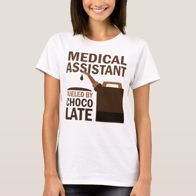 Medical Assistant Gift (Funny) T-Shirt (Front)