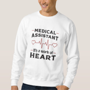 Medical Assistant Heart Doctor Medicine Funny Sweatshirt