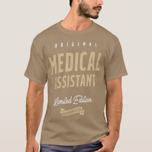 Medical Assistant Job Occupation Birthday Worker T-Shirt