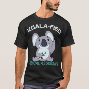 Medical Assistant Koalafied Qualified MA T-Shirt