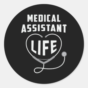 Medical Assistant Life Doctor Medicine Nurse Funny Classic Round Sticker