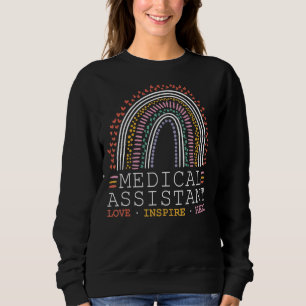 Medical Assistant Love Inspire Heal Medical Health Sweatshirt