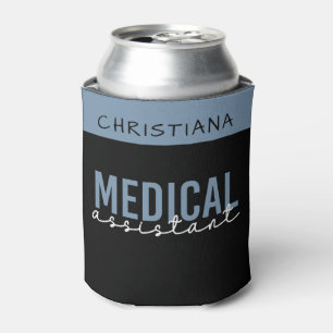 Medical Assistant MA   Clinical Assistant Can Cooler