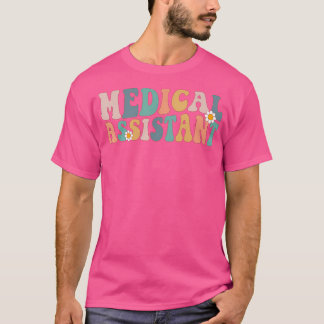 Medical Assistant Ma Cma Nurse Nursing Groovy Retr T-Shirt