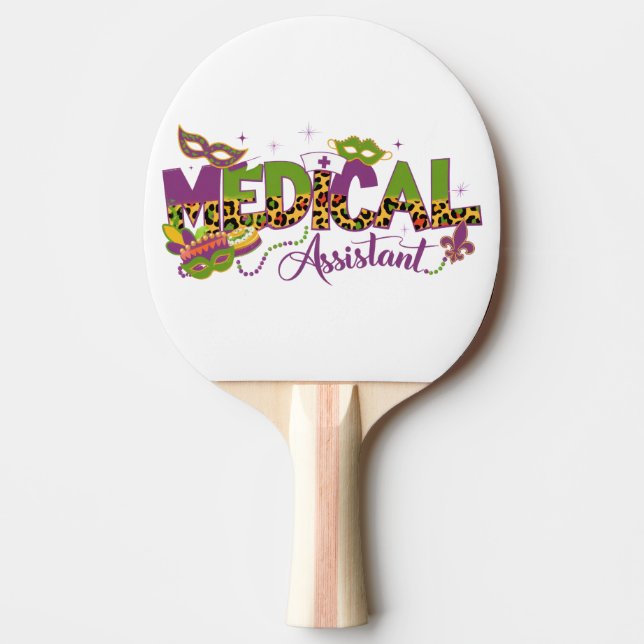 Medical Assistant - Mardi Gras Ping Pong Paddle (Front)