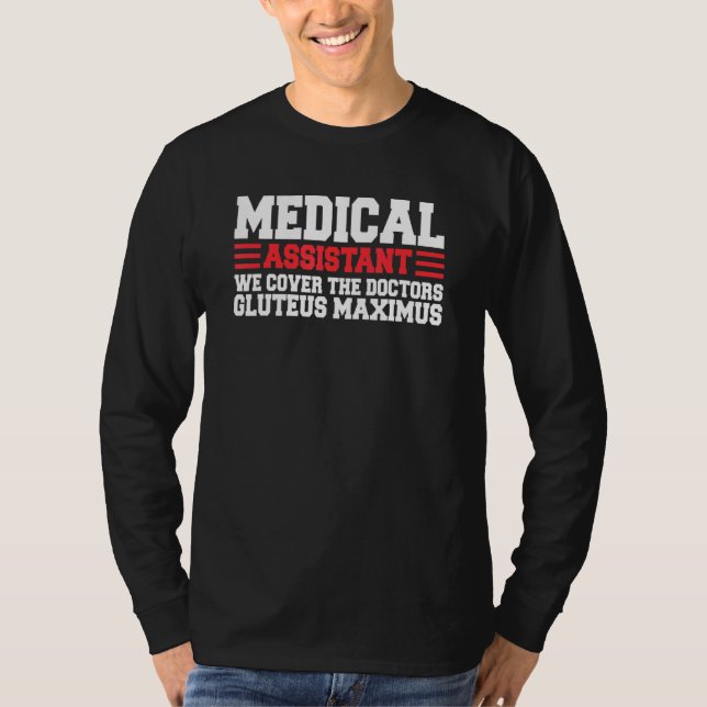 Medical Assistant Officer Clinical Professional He T-Shirt (Front)