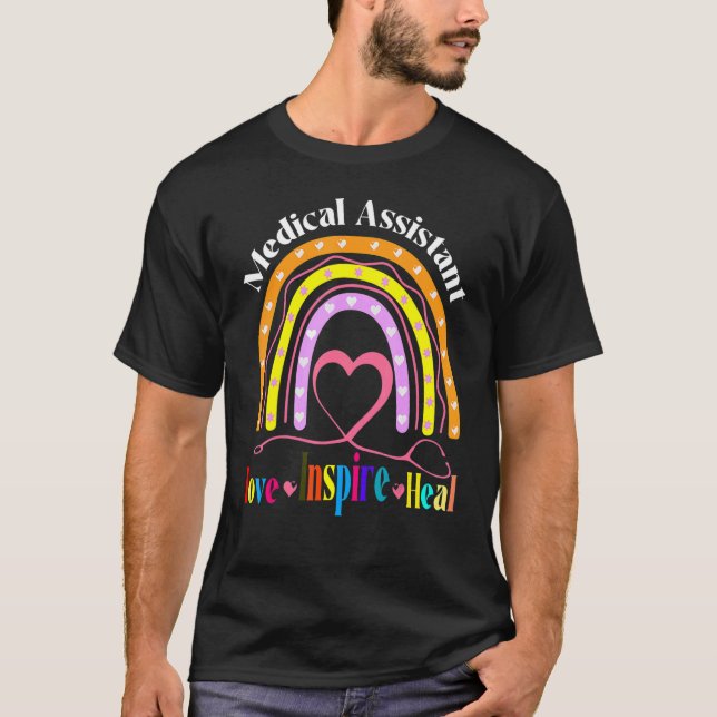 Medical Assistant Rainbow Love Inspire Nursing Nur T-Shirt (Front)