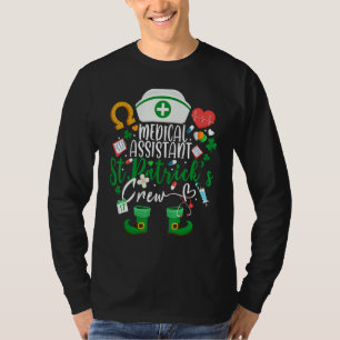 Medical Assistant St Patrick's Day Nurse Crew Fami T-Shirt
