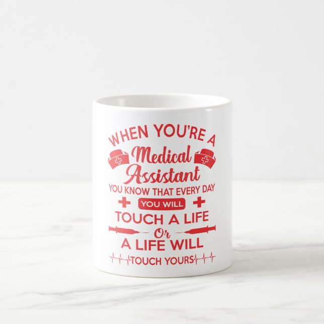 Medical Assistant Touch Life Gift Coffee Mug (Center)