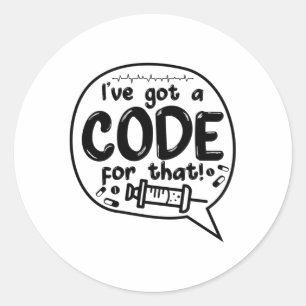 Medical Code ICD Coding I've Got A Code For That Classic Round Sticker
