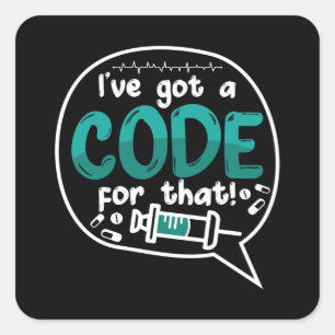 Medical Code I've Got A Code For That ICD Coding Square Sticker