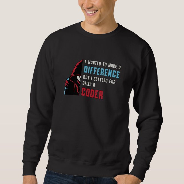 Medical Coder Being A Coder Coding ICD Coder Gift Sweatshirt (Front)