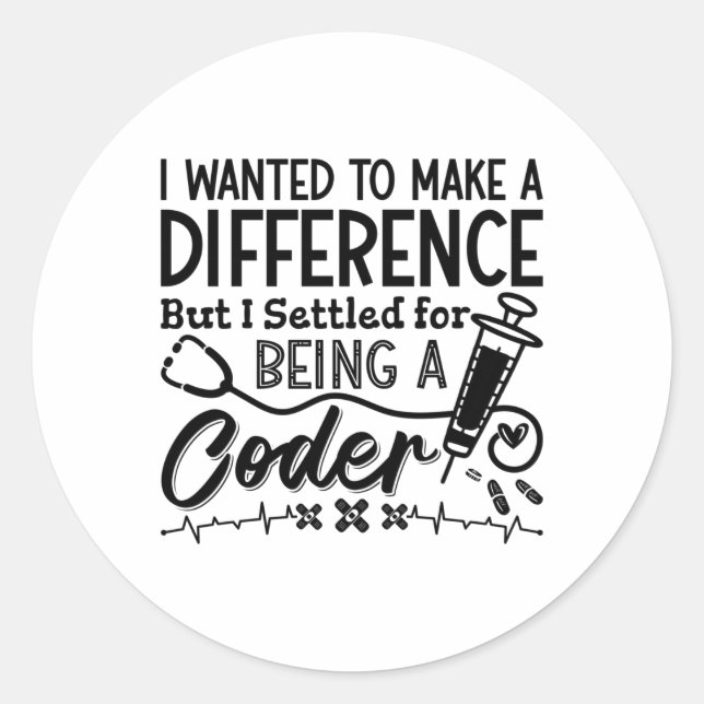 Medical Coder Being A Coder ICD Programmer Coding Classic Round Sticker (Front)